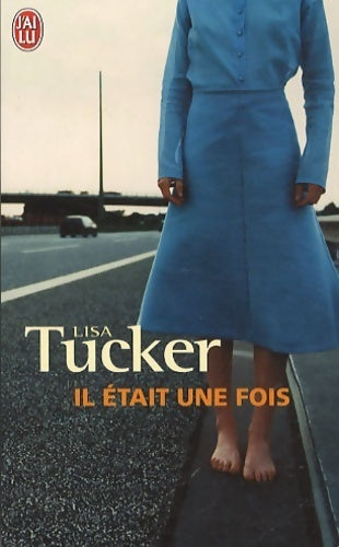 Livrenpoche : Il était une fois - Lisa Tucker - Livre