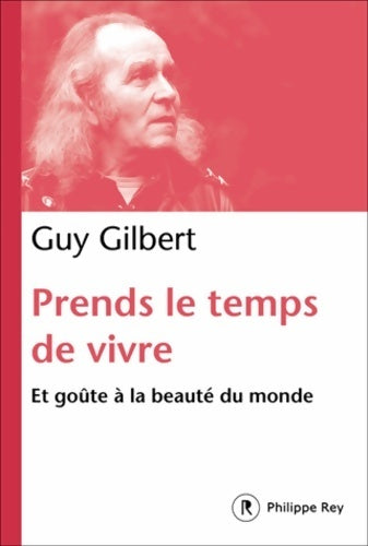 Livrenpoche : Prends le temps de vivre - Guy Gilbert - Livre