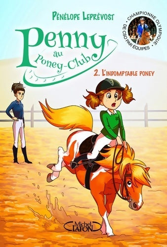 Penny au poney-club Tome II : L'indomptable poney - Pénélope Leprévost - Livre