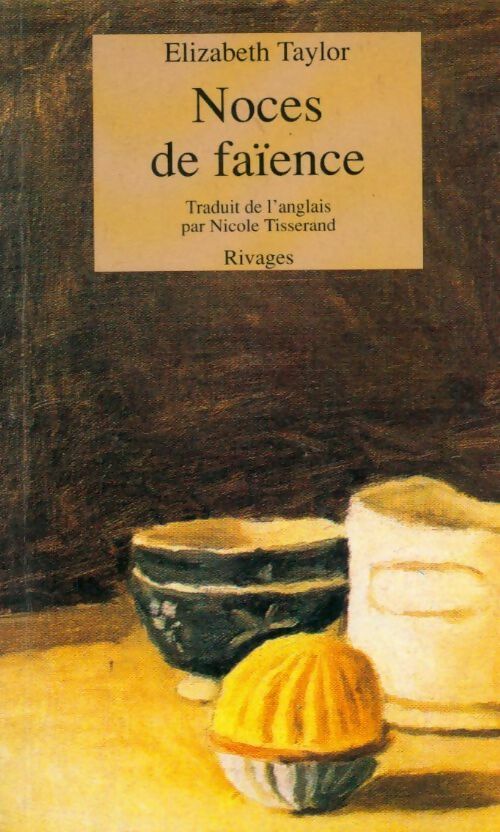 Livrenpoche : Noces de faïences - Elizabeth Taylor - Livre