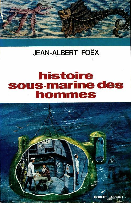 Livrenpoche : Histoire sous-marine des hommes - Jean-Albert Foëx - Livre
