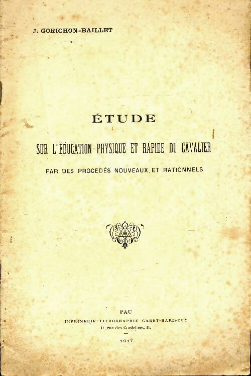 Livrenpoche : Étude sur l'éducation physique et rapide du cavalier - J Gorichon-Baillet - Livre
