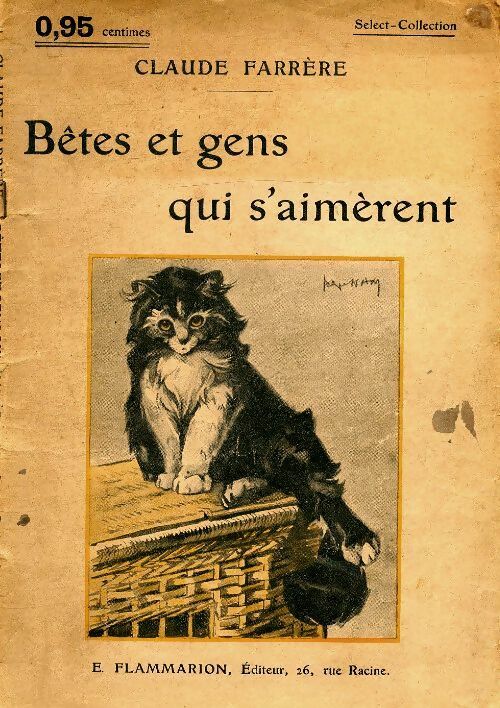 Livrenpoche : Bêtes et gens qui s'aimèrent - Claude Farrère - Livre