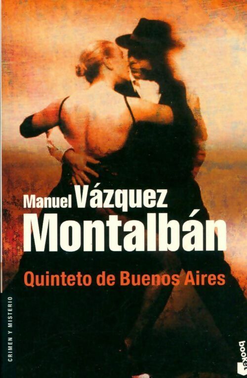 Livrenpoche : El quinteto de Buenos Aires - Manuel Vàzquez Mantalbàn - Livre