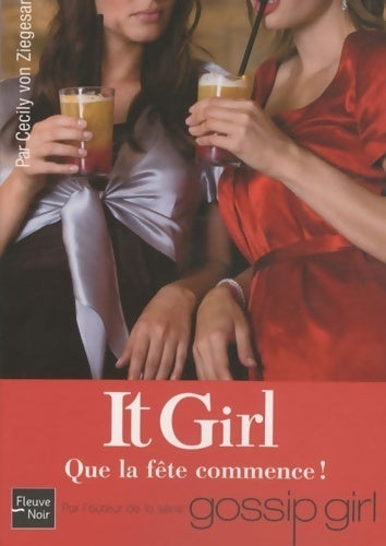 Livrenpoche : It girl Tome VIII : Que la fête commence ! - Cecily Von Ziegesar - Livre