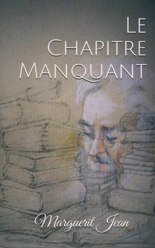 Livrenpoche : Le chapitre manquant - Jean Marguerit - Livre