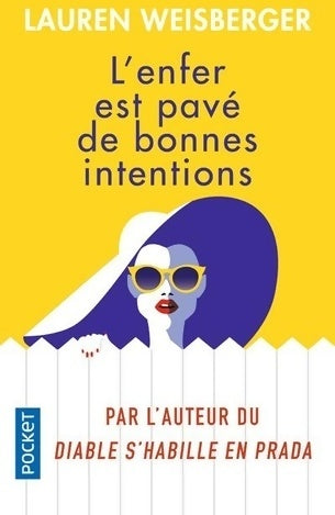 Livrenpoche : L'enfer est pavé de bonnes intentions - Lauren Weisberger - Livre