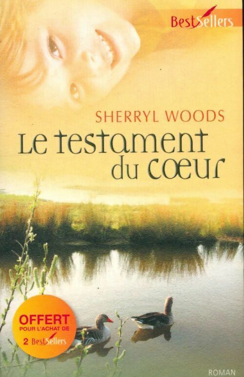 Livrenpoche : Le testament du coeur - Sherryl Woods - Livre