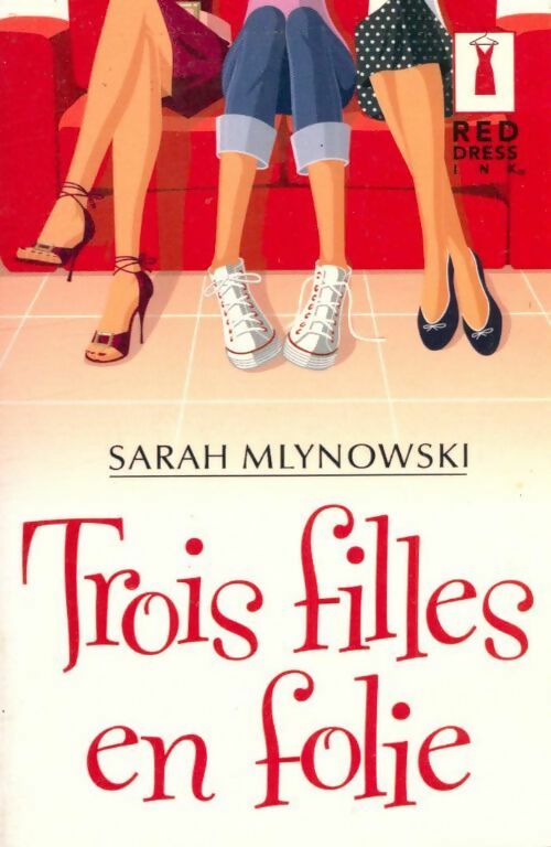 Livrenpoche : Trois filles en folie - Sarah Mlynoswski - Livre