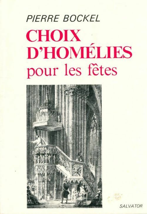 Livrenpoche : Choix d'homélies pour les fêtes - Pierre Bockel - Livre