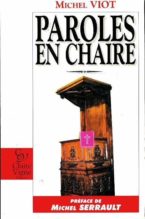 Livrenpoche : Paroles en chaire - Michel Viot - Livre