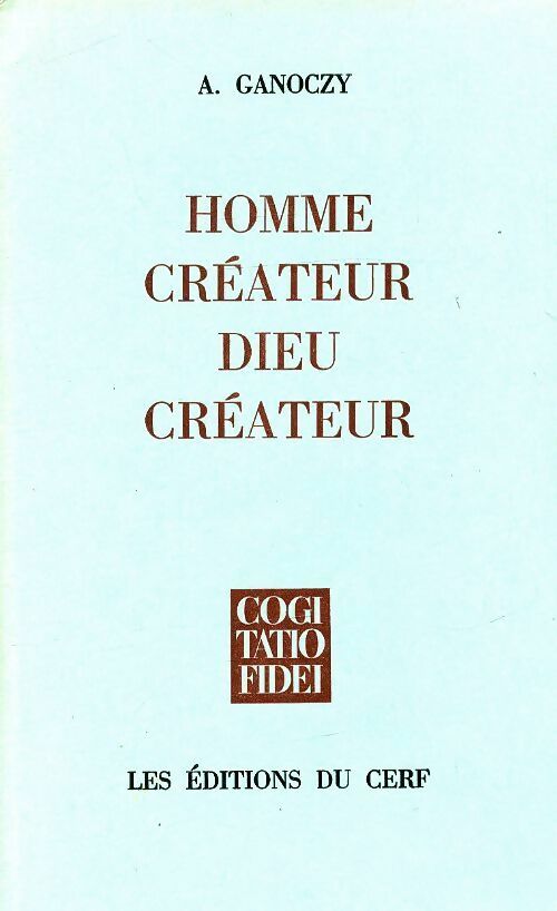 Livrenpoche : Homme créateur dieu créateur - A. Ganoczy - Livre