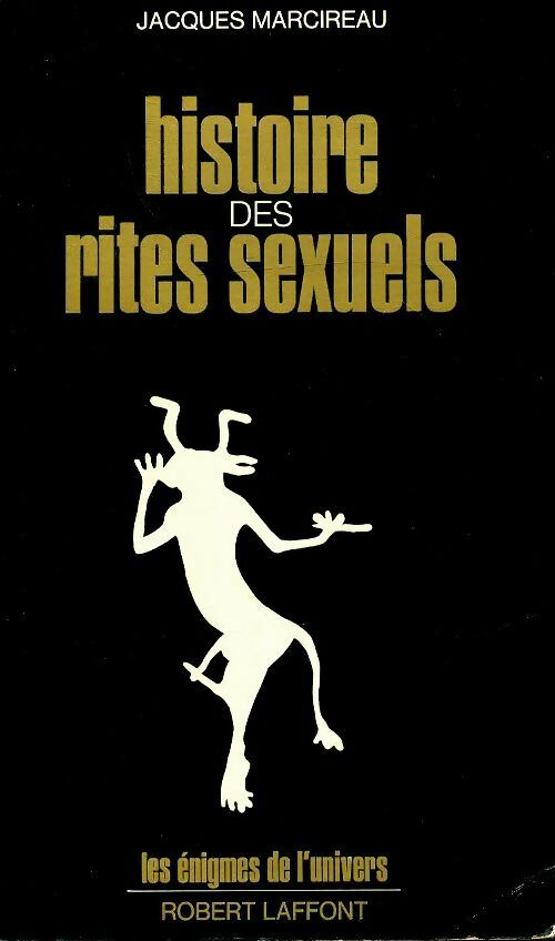 Livrenpoche : Histoire des rites sexuels - Jacques Marcireau - Livre