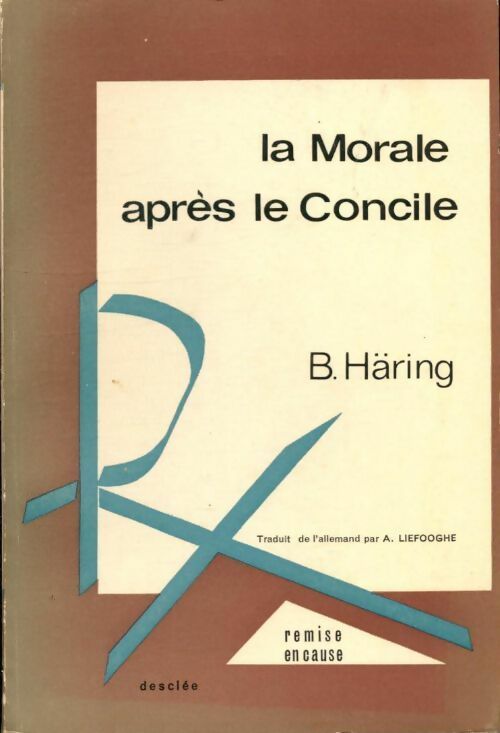 Livrenpoche : La morale après le concile - B Häring - Livre
