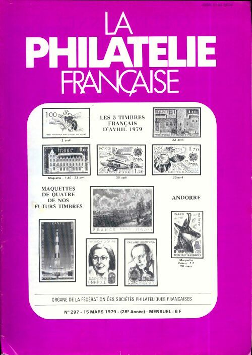La philatélie française n°297 - Collectif -  La philatélie française - Livre