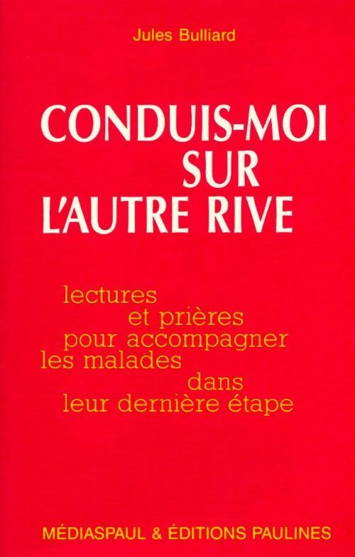 Livrenpoche : Conduis-moi sur l'autre rive - Jules Bulliard - Livre