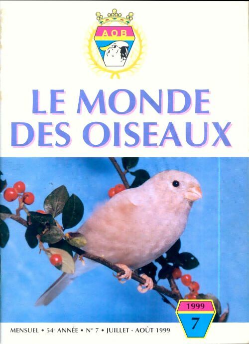 Livrenpoche : Le monde des oiseaux n°7 54e année - Collectif - Livre