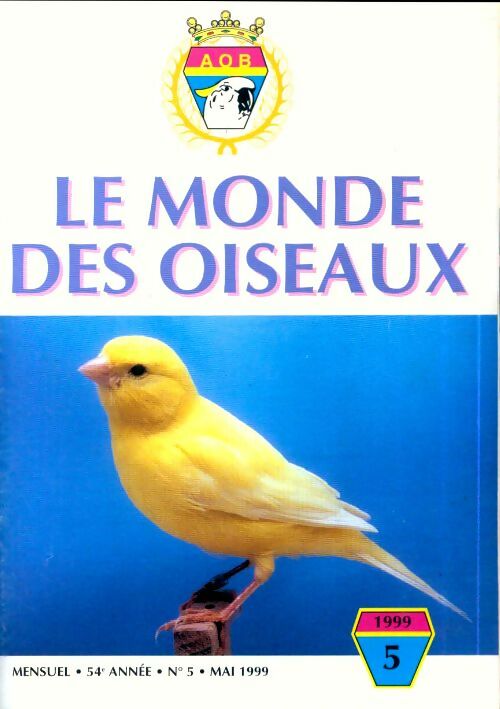 Livrenpoche : Le monde des oiseaux n°5 54e année - Collectif - Livre