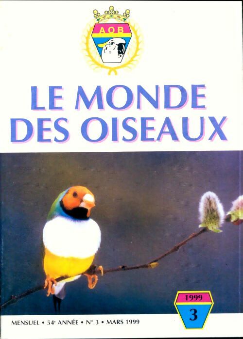 Livrenpoche : Le monde des oiseaux n°3 Mars 1999 - Collectif - Livre