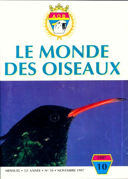 Le monde des oiseaux n°10 52e année - Collectif -  Le monde des oiseaux - Livre