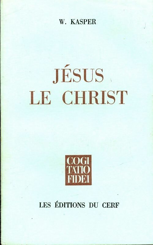 Jésus le Christ - Walter Kasper -  Cerf GF - Livre