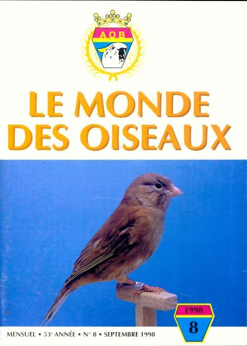 Le monde des oiseaux n°8 53e année - Collectif -  Le monde des oiseaux - Livre