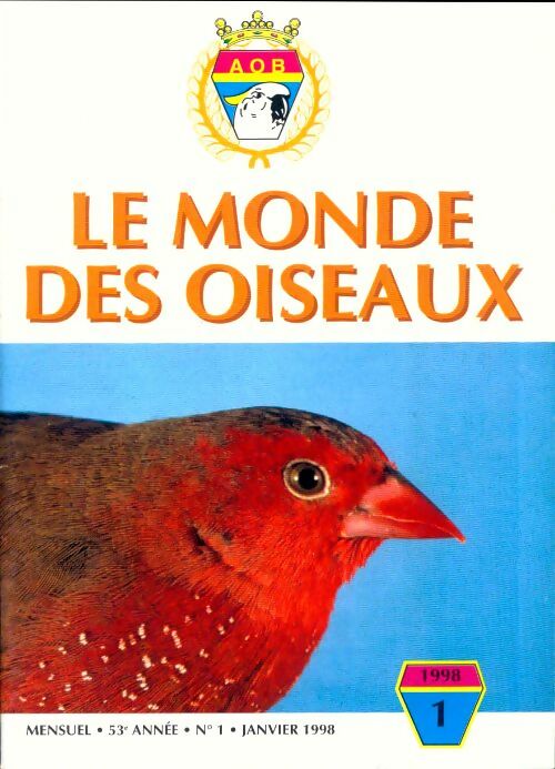 Le monde des oiseaux n°1 53e année - Collectif -  Le monde des oiseaux - Livre