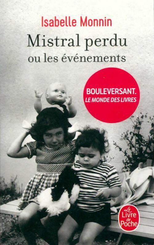Mistral perdu ou les événements - Isabelle Monnin - Livre