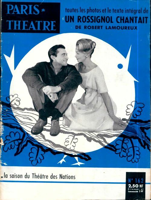 Livrenpoche : Paris théâtre n°162 : Un rossignol chantait - Collectif - Livre