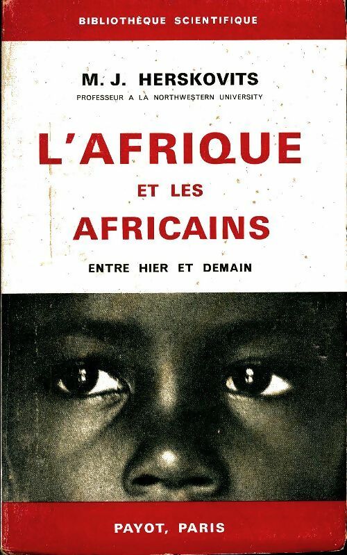Livrenpoche : L'Afrique et les africains entre hier et demain - M.J. Herskovits - Livre