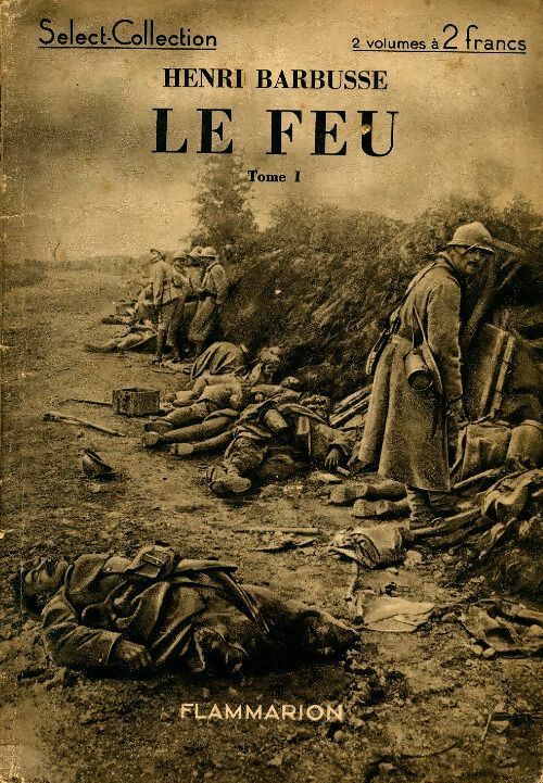 Livrenpoche : Le feu Tome I - Henri Barbusse - Livre