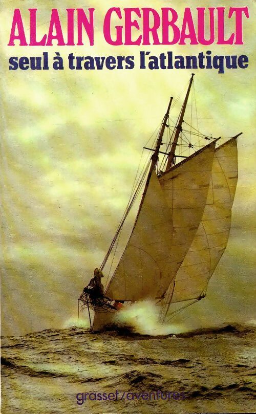 Livrenpoche : Seul à travers l'Atlantique - Alain Gerbault - Livre