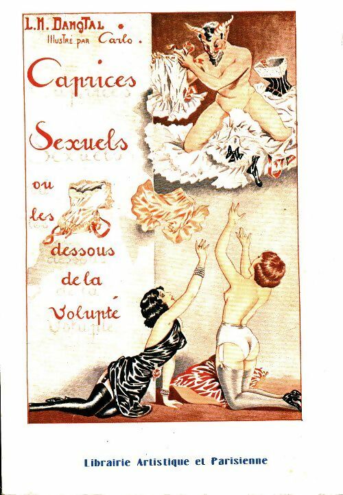 Livrenpoche : Caprices sexuels ou les dessous de la volupté - L. -N Dangtal - Livre