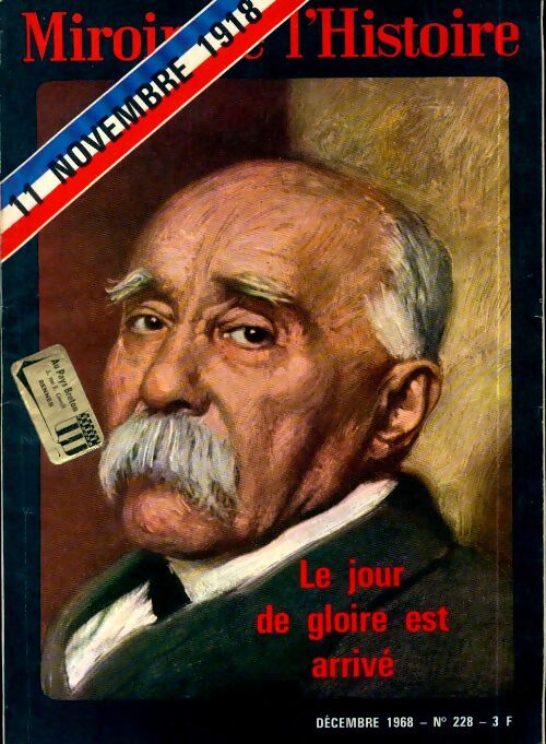 Livrenpoche : Miroir de l'Histoire n°228 : Le jour de gloire est arrivé - Collectif - Livre