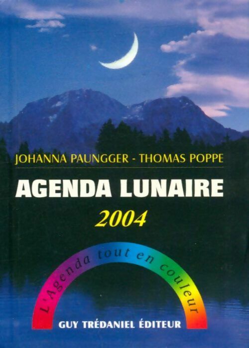 Livrenpoche : Agenda lunaire 2004 - Johanna Paungger - Livre