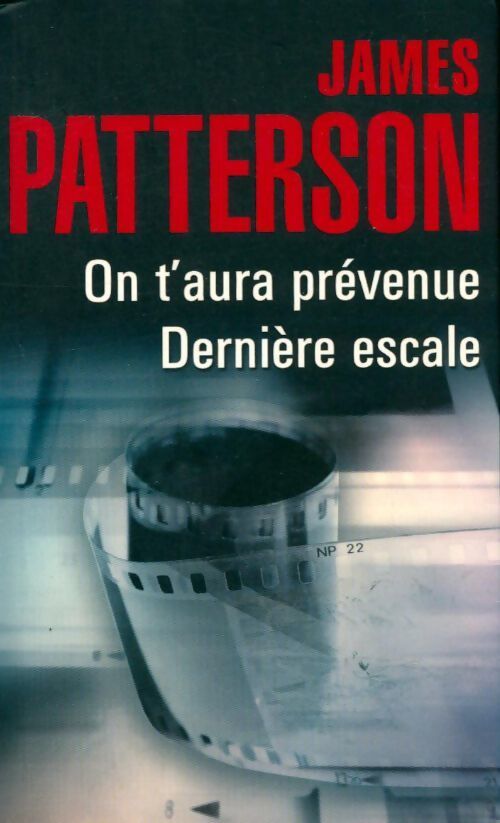 Livrenpoche : On t'aura prévenue / Dernière escale - James Patterson - Livre