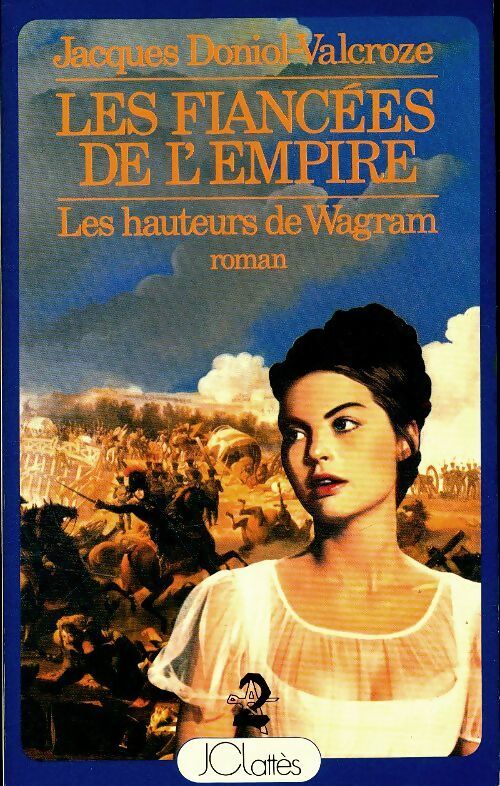 Livrenpoche : Les fiancés de l'empire - Jacques Doniol-Valcroze - Livre