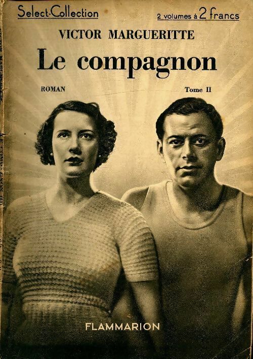 Le compagnon Tome II - Victor Margueritte -  Select collection - Livre