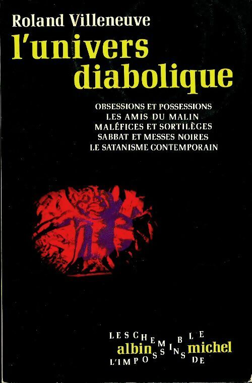 Livrenpoche : L'univers diabolique - Roland Villeneuve - Livre