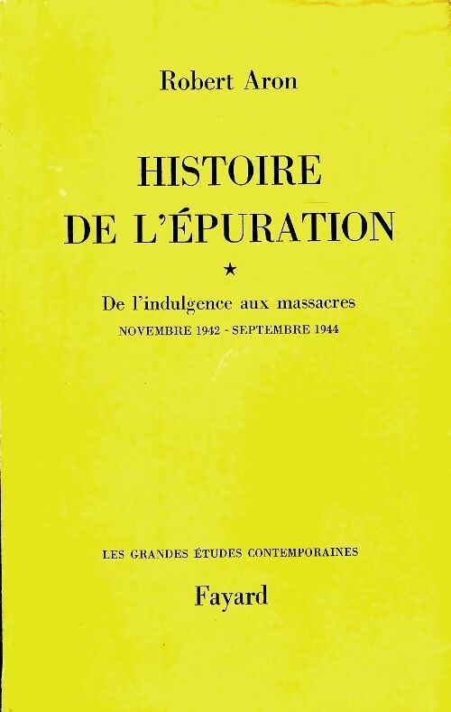 Livrenpoche : Histoire de l'épuration Tome I - Rob Aron - Livre