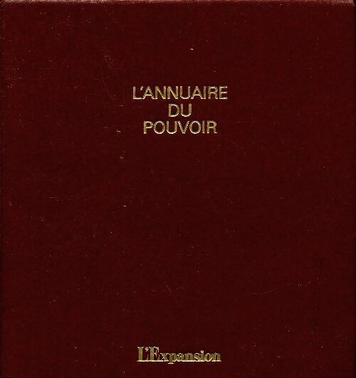 Livrenpoche : L'annuaire du pouvoir 1982 - Collectif - Livre