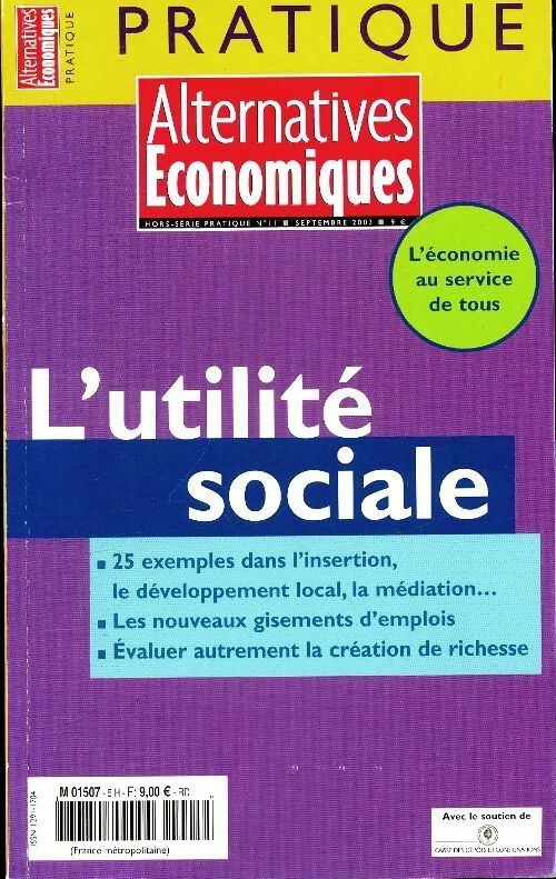 Livrenpoche : Alternatives économiques pratique Hors-série n°11 : L'utilité sociale - Collectif - Livre