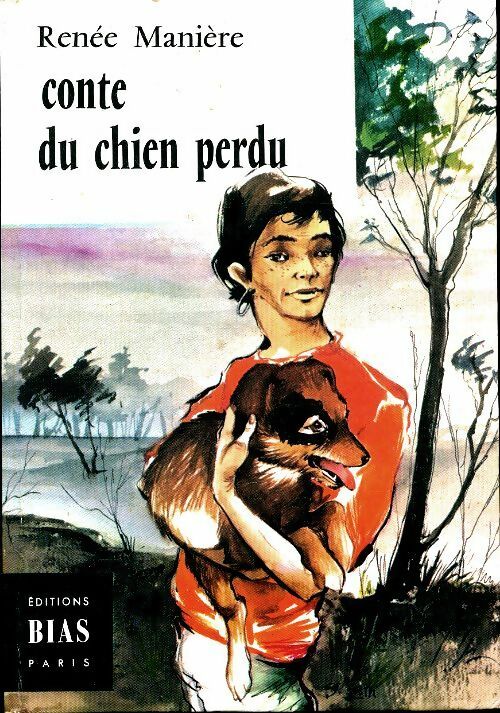 Livrenpoche : Conte du chien perdu - Renée Manière - Livre
