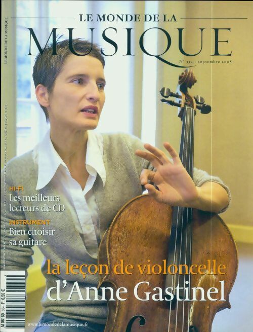 Le monde de la musique n°334 : La leçon de violoncelle d'Anne Gastinel - Collectif -  Le monde de la musique - Livre