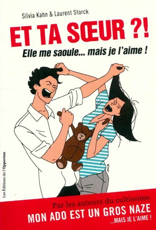 Livrenpoche : Et ta soeur !?  elle me saoule... Mais je l'aime ! - Silvia Kahn - Livre