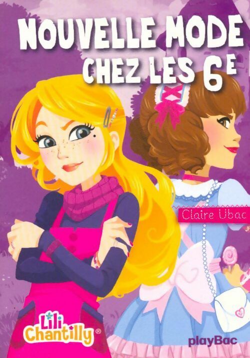 Livrenpoche : Lili chantilly Tome V : Nouvelle mode chez les 6e - Claire Ubac - Livre