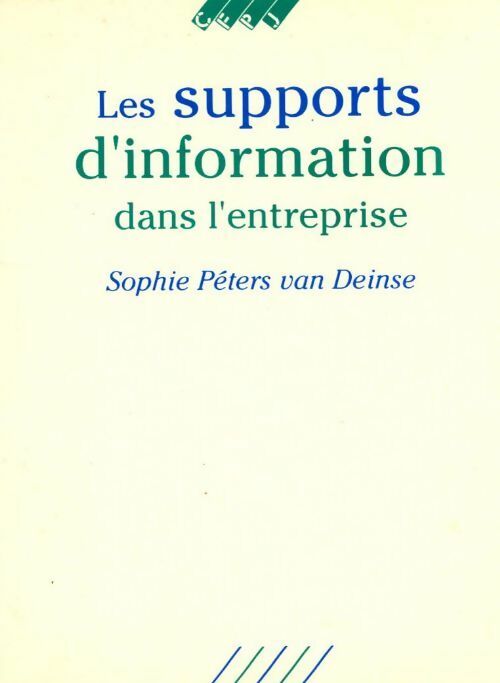 Livrenpoche : Les supports d'information dans l'entreprise - Sophie Péters Van Deinse - Livre