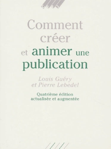 Livrenpoche : Comment créer et animer une publication - Louis Guéry - Livre