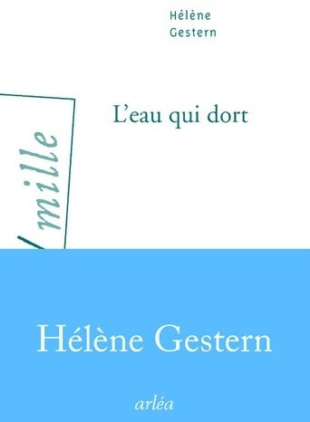 L'eau qui dort - Hélène Gestern - Livre