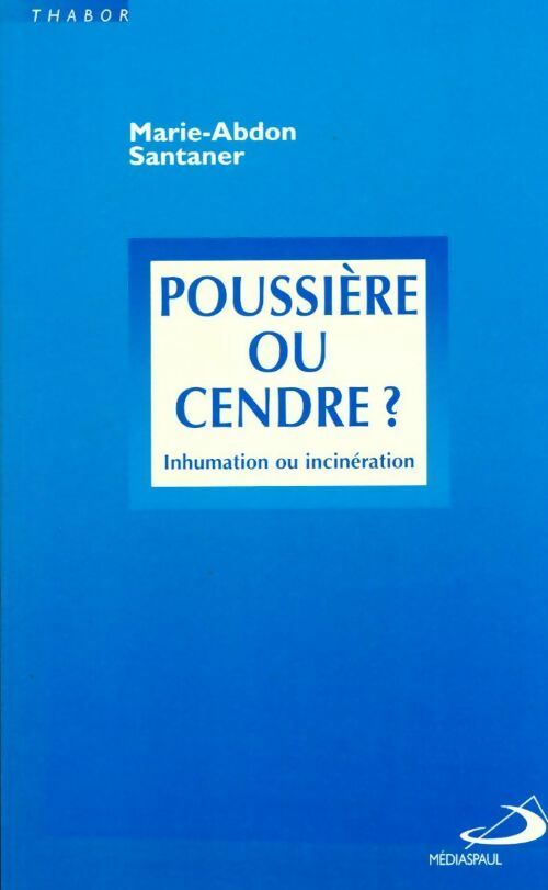 Livrenpoche : Poussière ou cendre? - Marie-Abdon Santaner - Livre